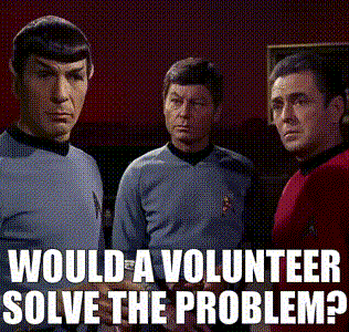 spock mccoy and scotty asking for volunteers